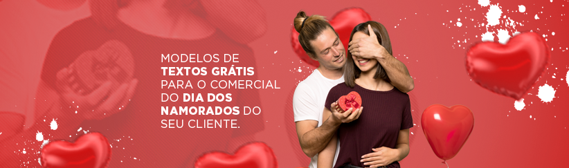 Textos grátis para comerciais do dia dos namorados – Blog da Offs Brasil