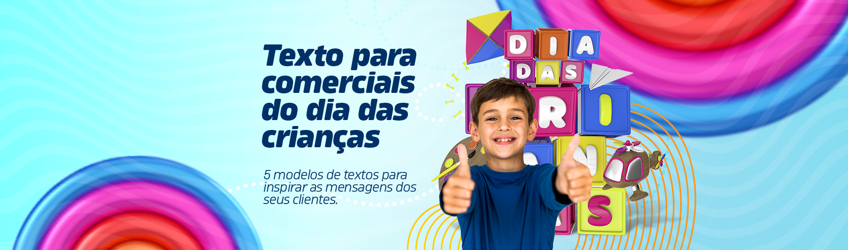 Modelos de textos grátis para comerciais do dia das crianças – Blog da Offs  Brasil